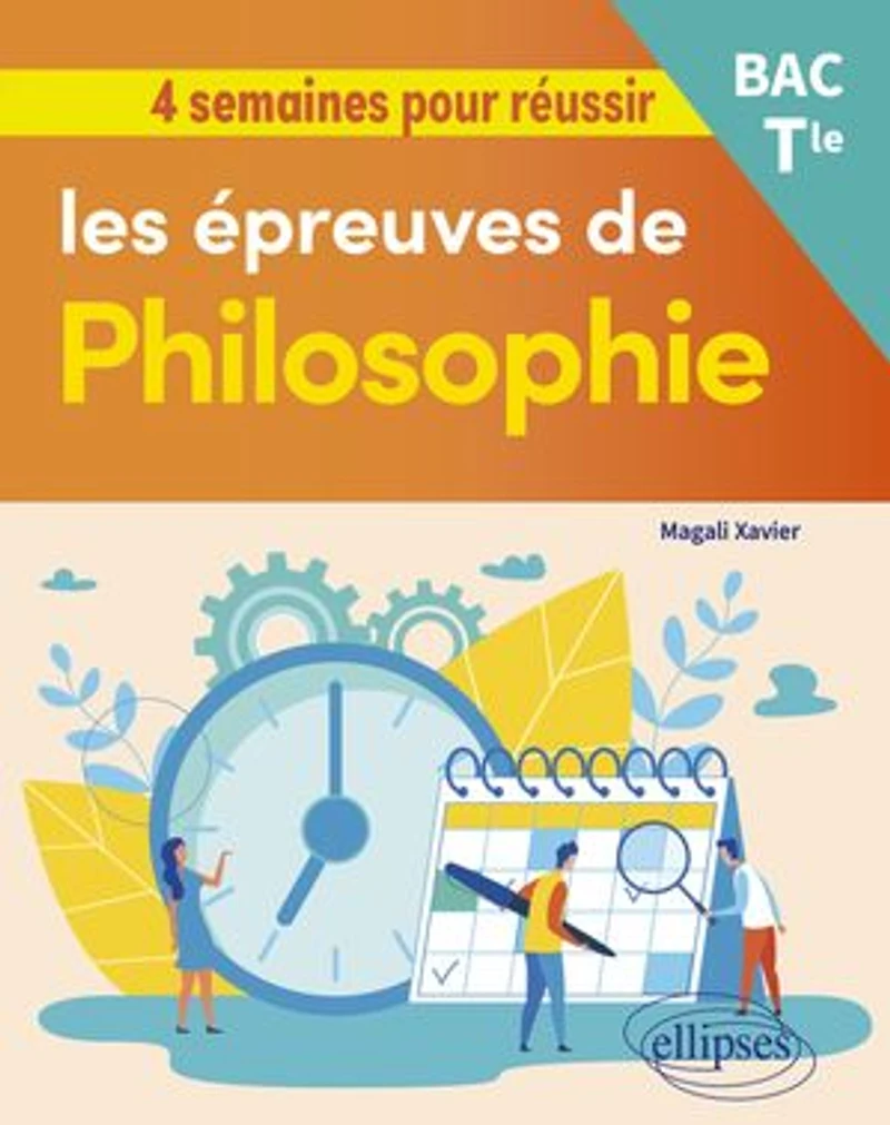 4 semaines pour réussir les épreuves de Philosophie - Tle
