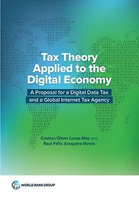 Tax Theory Applied to the Digital Economy: Analysis of Disruptive Aspects Business Models and Proposa