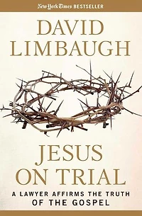 Jesus on Trial: A Lawyer Affirms the Truth of Gospel