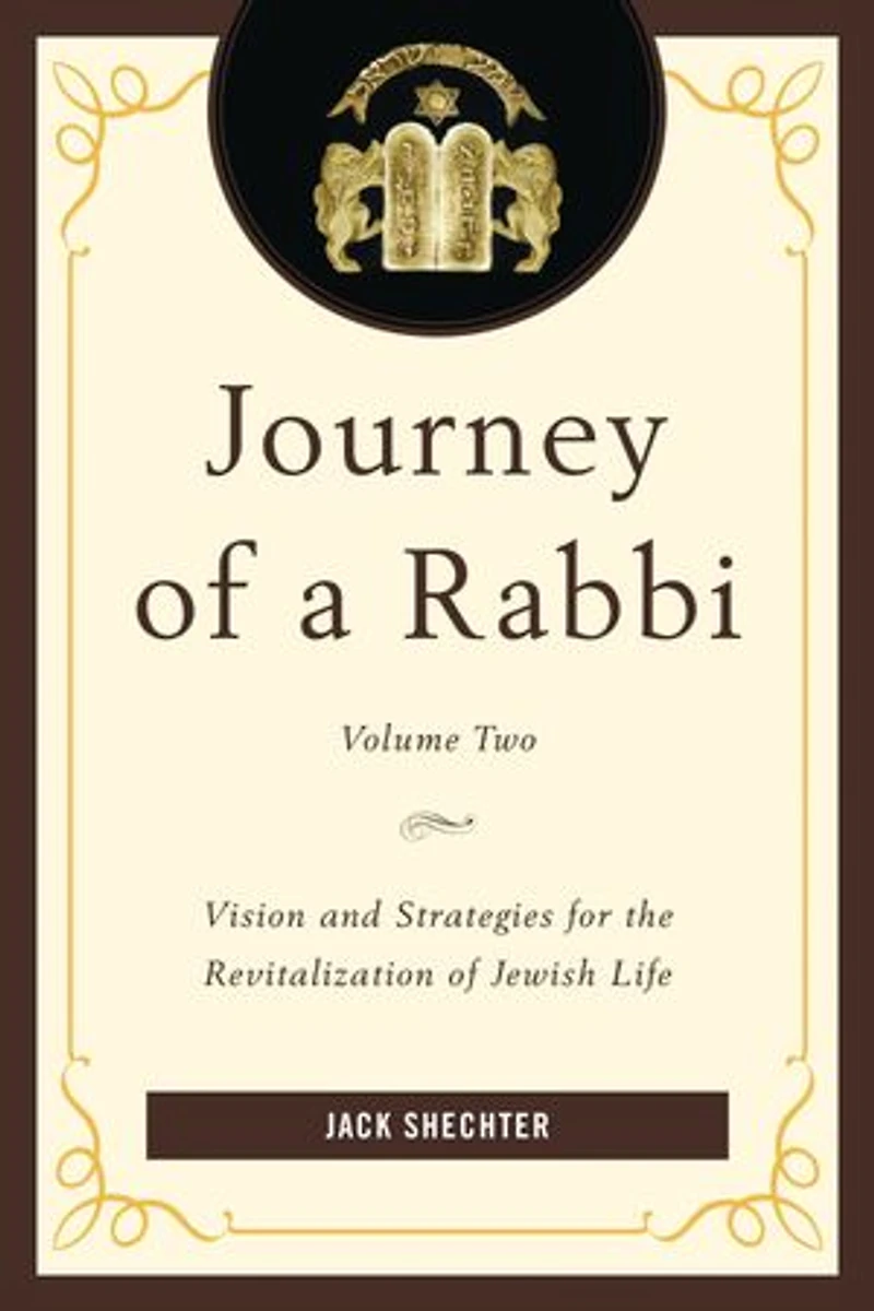 Journey of a Rabbi: Vision and Strategies for the Revitalization Jewish Life, Volume 2
