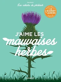 J'aime les mauvaises herbes