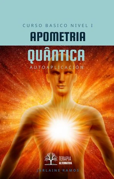 EBOOK APOMETRIA NIVEL I: AUTOALINEACIÓN DE CHAKRAS