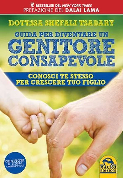 Guida per Diventare un Genitore Consapevole: Conosci te stesso per crescere tuo figlio