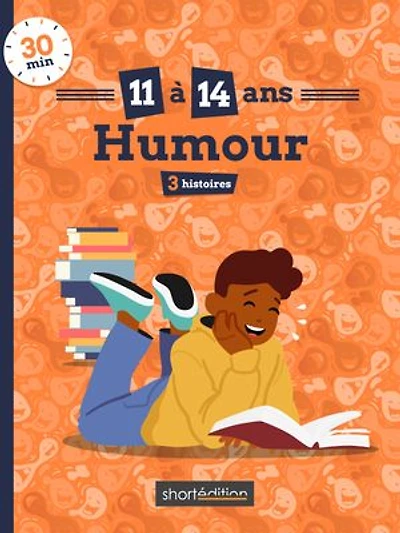 3 histoires (11 - 14 ans) : Humour #1