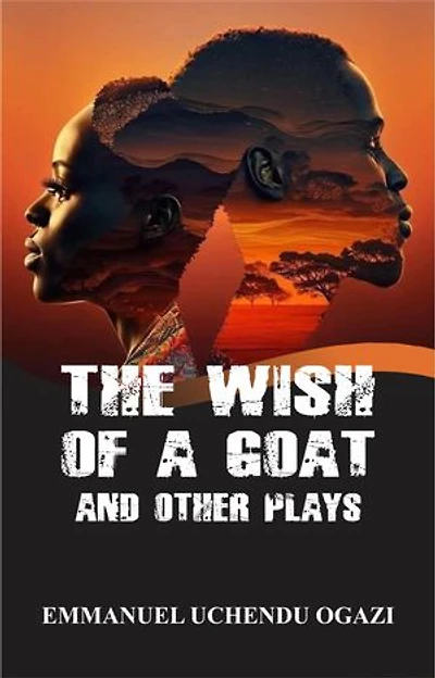 The Wish of a Goat and Other Plays