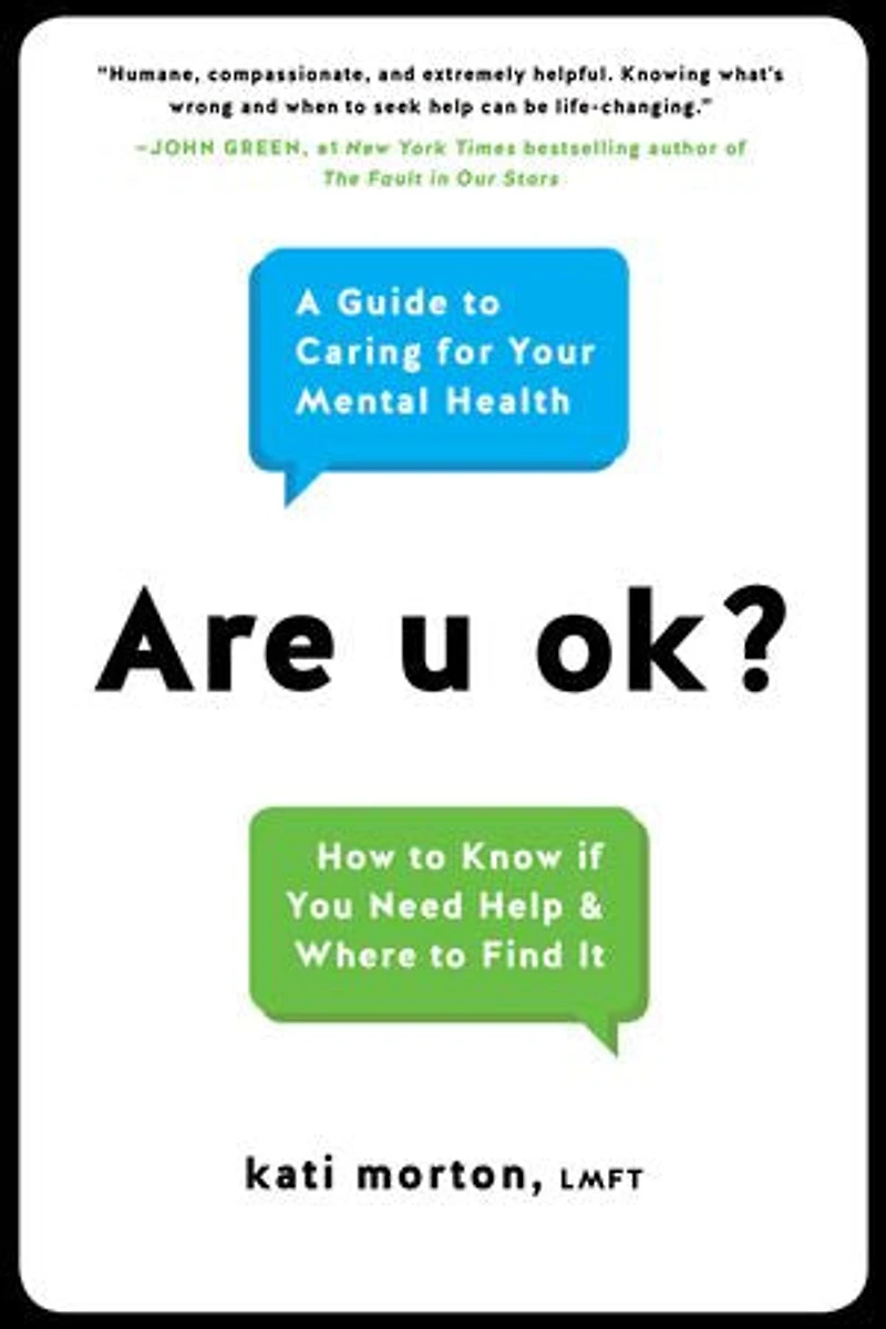 Are U Ok?: A Guide To Caring For Your Mental Health