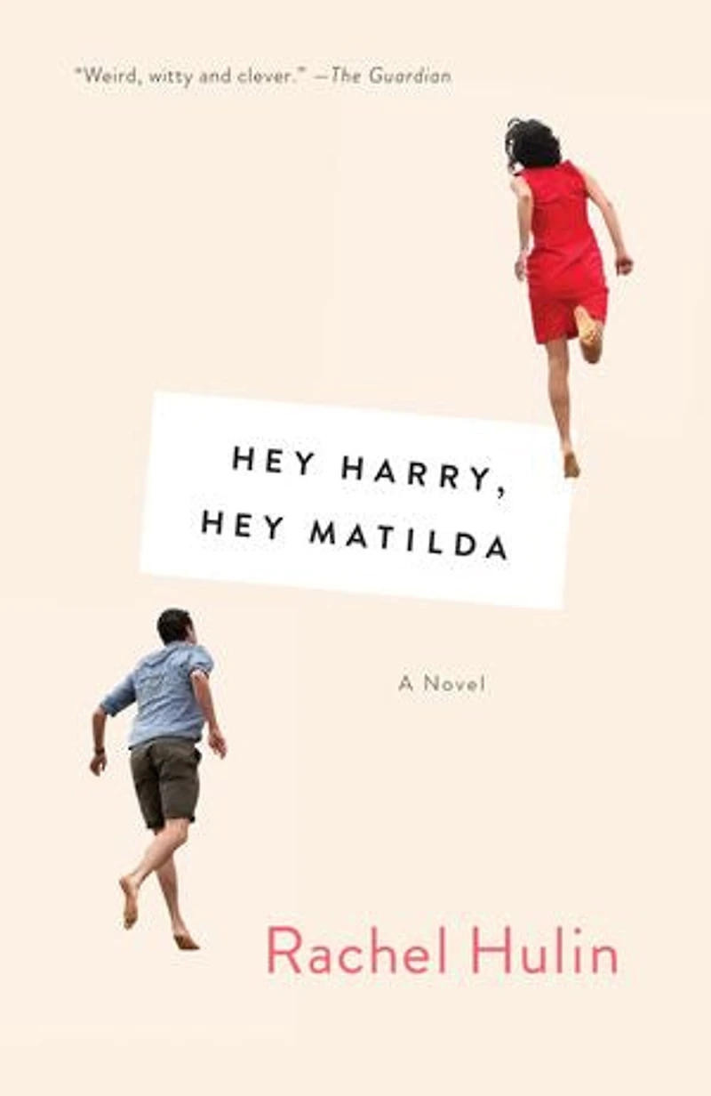 Hey Harry, Matilda: A Novel