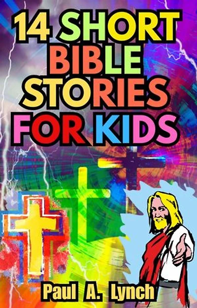14 Short Bible Stories For Kids: Short Bible Stories For Kids, #2