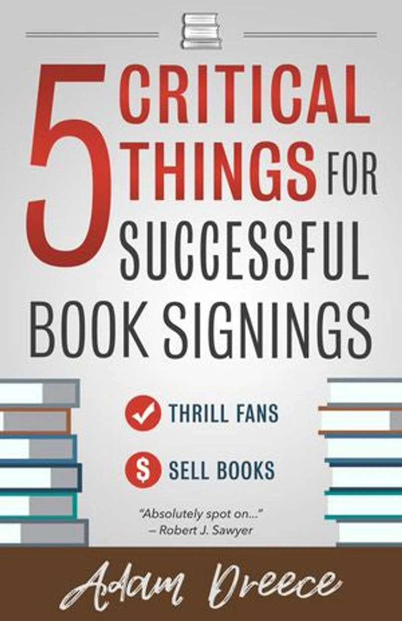 5 Critical Things For Successful Book Signings: An essential guide for any author