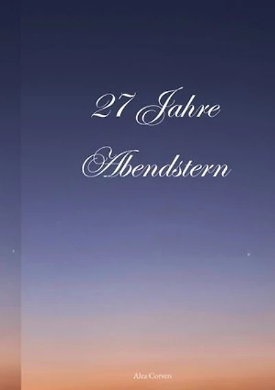27 Jahre Abendstern