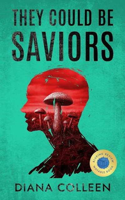 They Could Be Saviors: A Near-Future Climate Thriller about Billionaires, Psychedelics, and Power