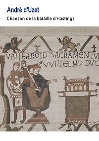 Chanson de la bataille d'Hastings: Carmen de Hastingae Proelio