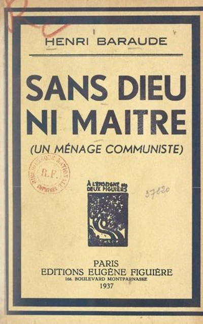 Sans Dieu ni maître: Un ménage communiste