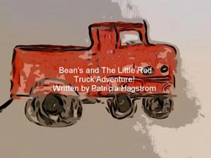 Beans and the Little Red Truck Adventure!