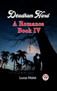 Deadham Hard A Romance Book IV