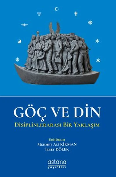 GÖÇ VE DİN Disiplinlerarası Bir Yaklaşım
