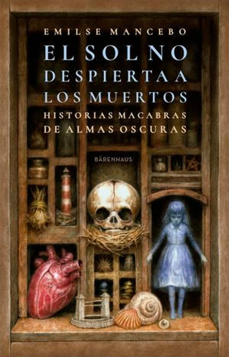 El sol no despierta a los muertos: Historias macabras de almas oscuras