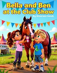 Bella and Ben at the Club Show: BELLA , BEN AND CHARLIE LEARNING TO RIDE, #2