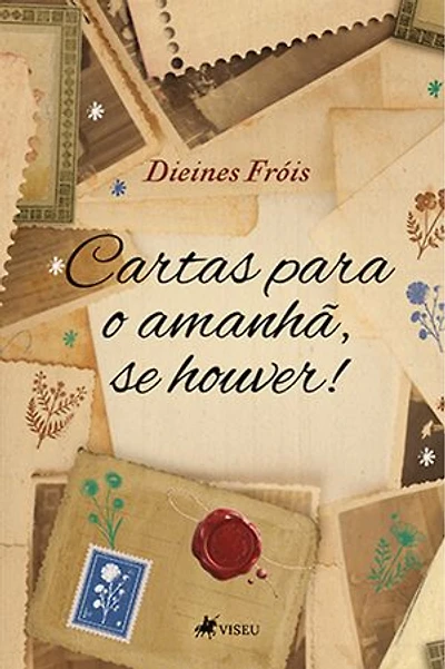 Cartas para o amanhã, se houver!