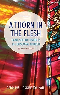 A Thorn the Flesh: Same-Sex Inclusion Episcopal Church