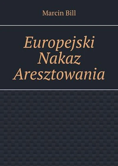 Europejski Nakaz Aresztowania