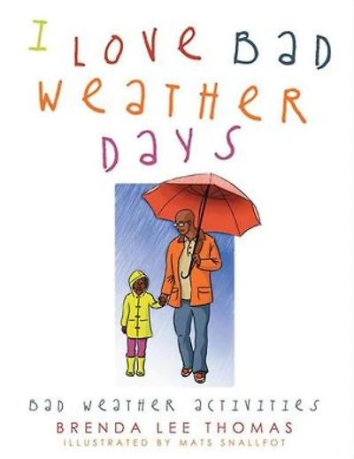I Love Bad Weather Days: Activities