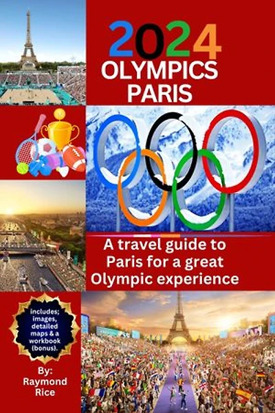 2024 Olympics Paris: A travel guide to Paris for a great Olympic experience