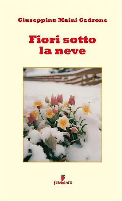 Fiori sotto la neve