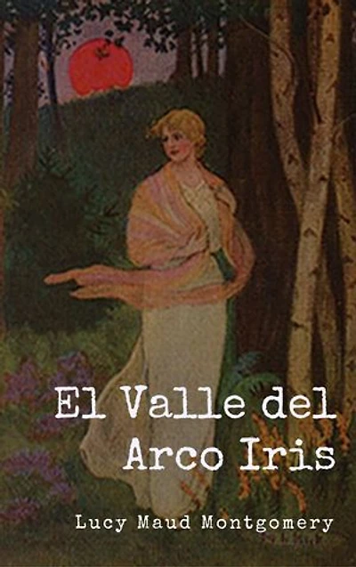 El Valle del Arco Iris