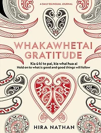 WHAKAWHETAI: Gratitude: A Daily Bilingual Journal