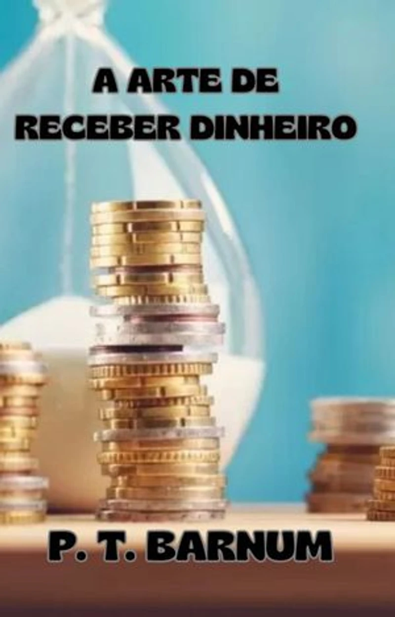 A arte de receber dinheiro (traduzido)