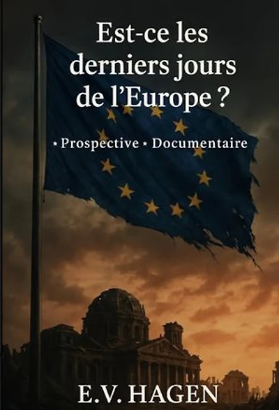 Est-ce les derniers jours de L'Europe?