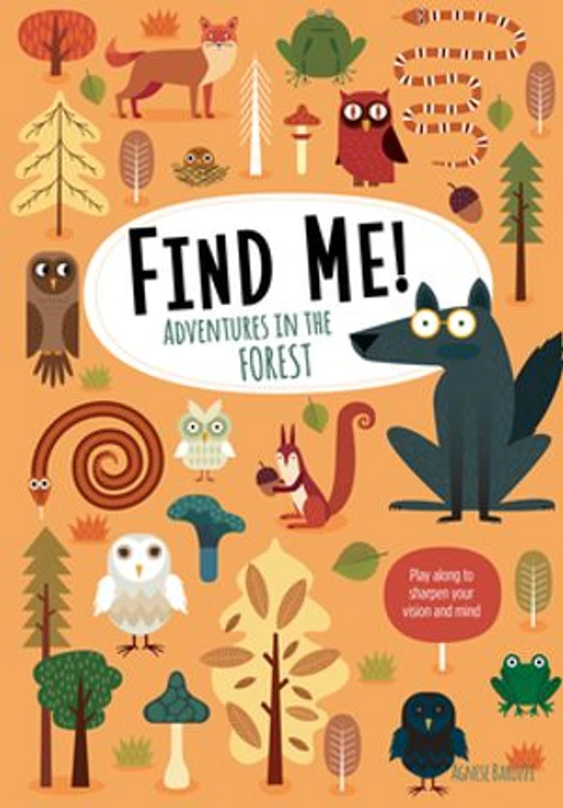 Find Me! Adventures the Forest: Play Along to Sharpen Your Vision and Mind
