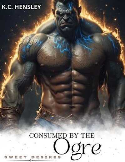 Consumed by the Ogre: Sweet Desires, #42