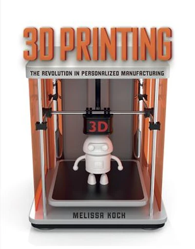 3D Printing: The Revolution Personalized Manufacturing