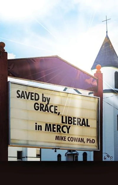 Saved by Grace, Liberal Mercy