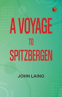 A voyage to Spitzbergen