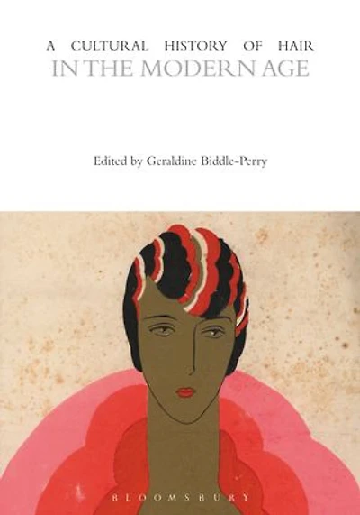 A Cultural History Of Hair The Modern Age