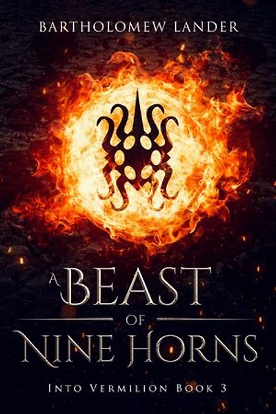 A Beast of Nine Horns: Into Vermilion, #3