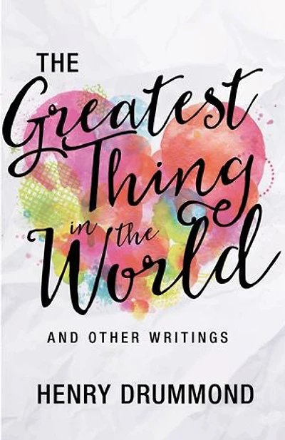 the Greatest Thing World and Other Writings