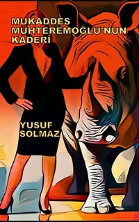 Mukaddes Muhteremoğlu'nun Kaderi