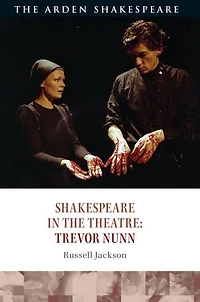 Shakespeare the Theatre: Trevor Nunn
