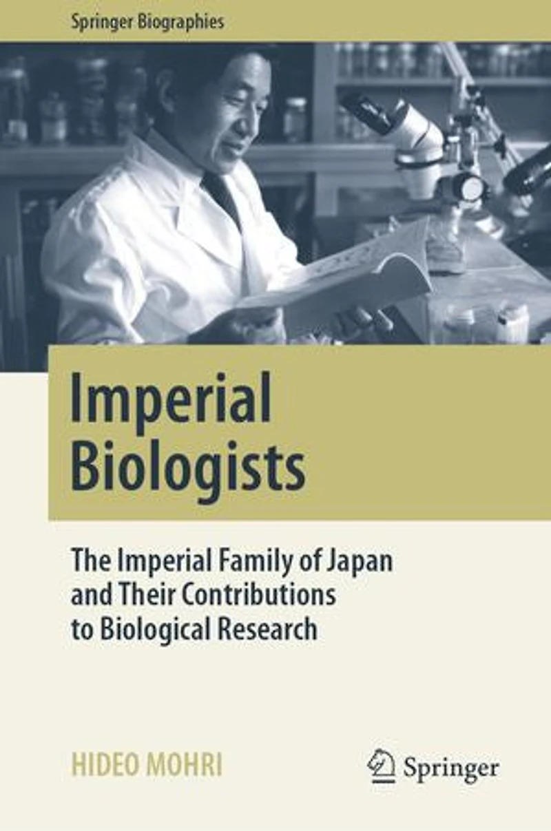 Imperial Biologists: The Family Of Japan And Their Contributions To Biological Research
