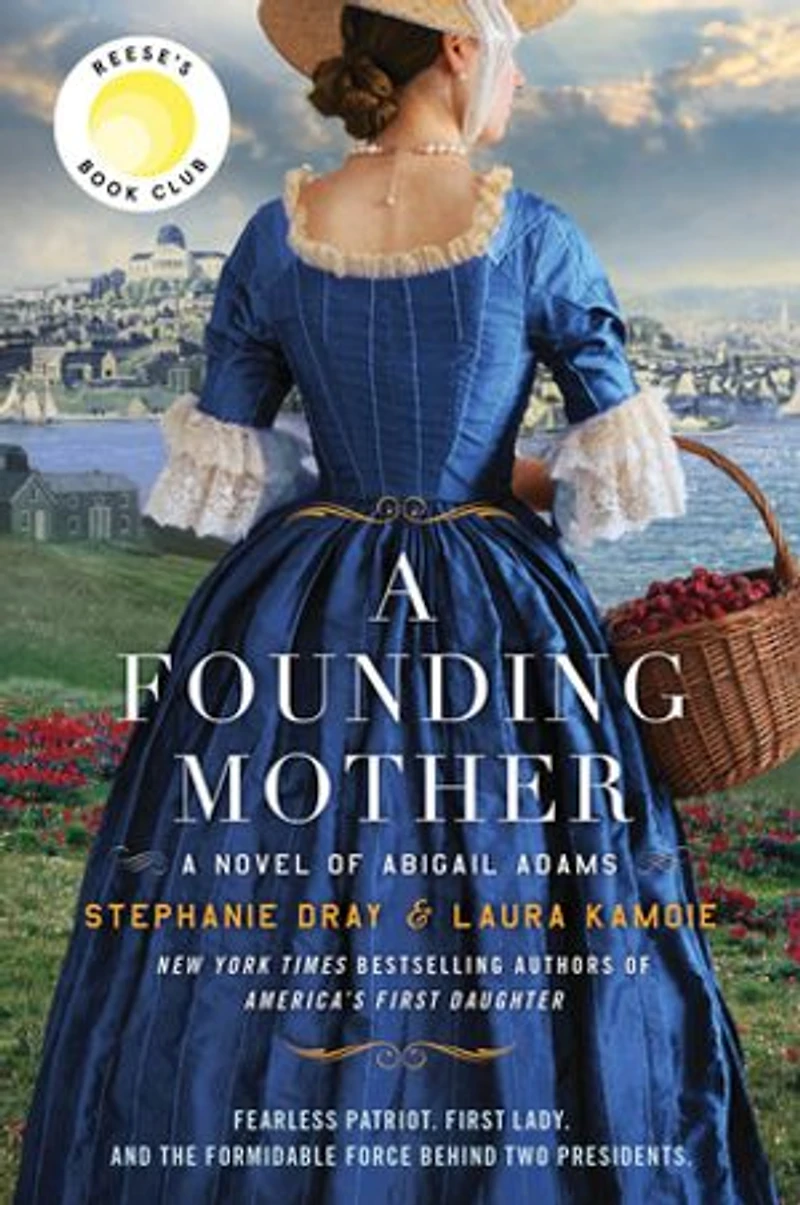 A Founding Mother: Novel of Abigail Adams