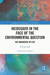 Heidegger The Face of Environmental Question: Immanence Life