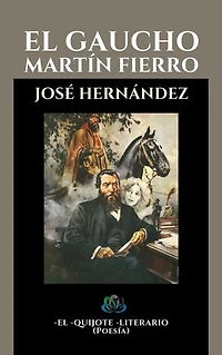 EL GAUCHO MARTÍN FIERRO: Poesía