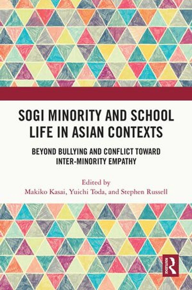 SOGI Minority and School Life Asian Contexts: Beyond Bullying Conflict Toward Inter-Minority Empathy