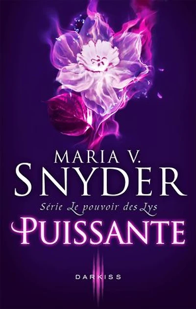 Puissante: T3 - Le Pouvoir des Lys