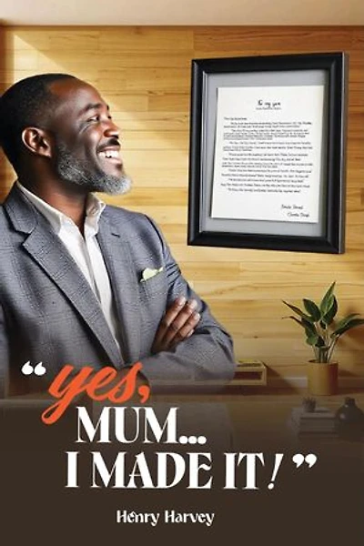Yes, Mum... I Made It!
