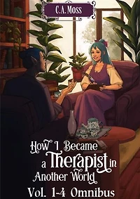 How I Became a Therapist in Another World Vol. 1-4 Omnibus: How I Became a Therapist in Another World, #1